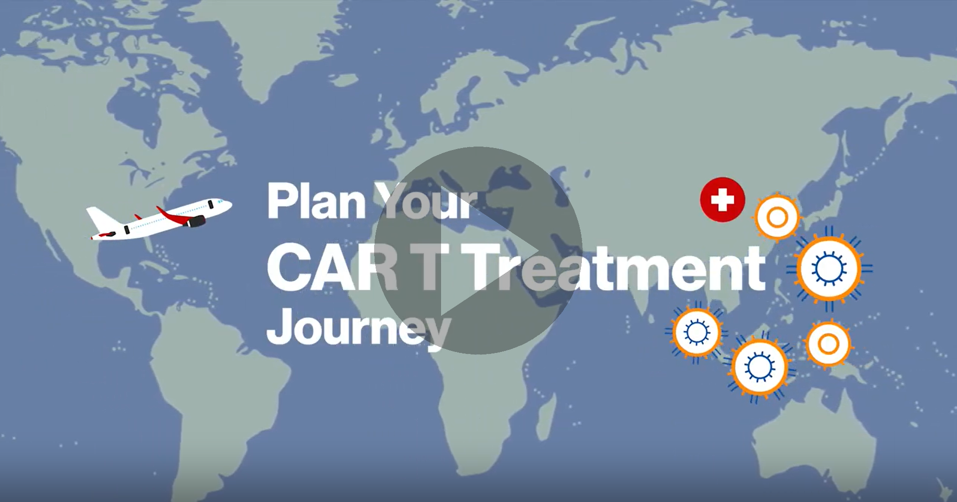 HOW TO PLAN YOUR CAR-T TREATMENT JOURNEY